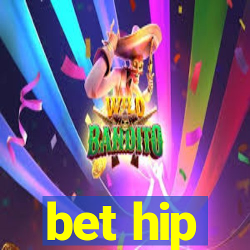 bet hip